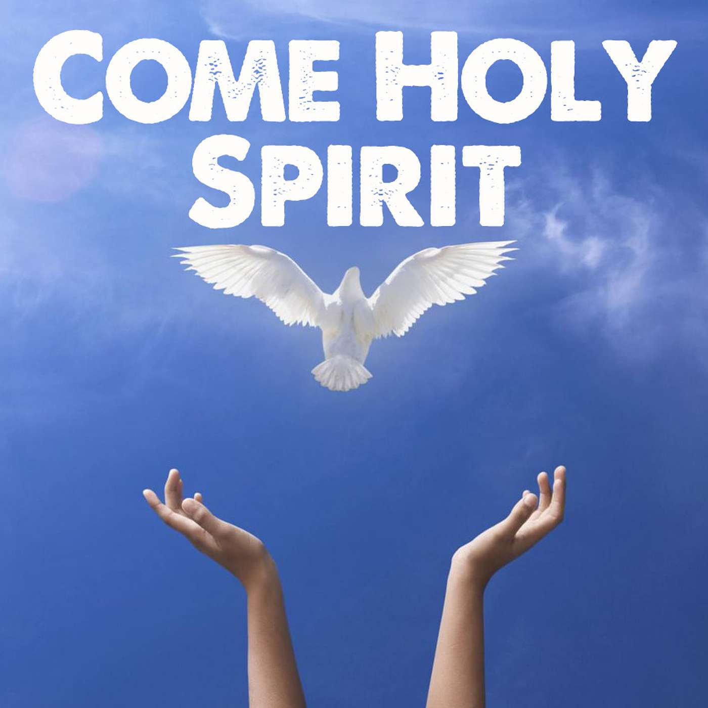 Season 2 Episode 147 - Come Holy Spirit
