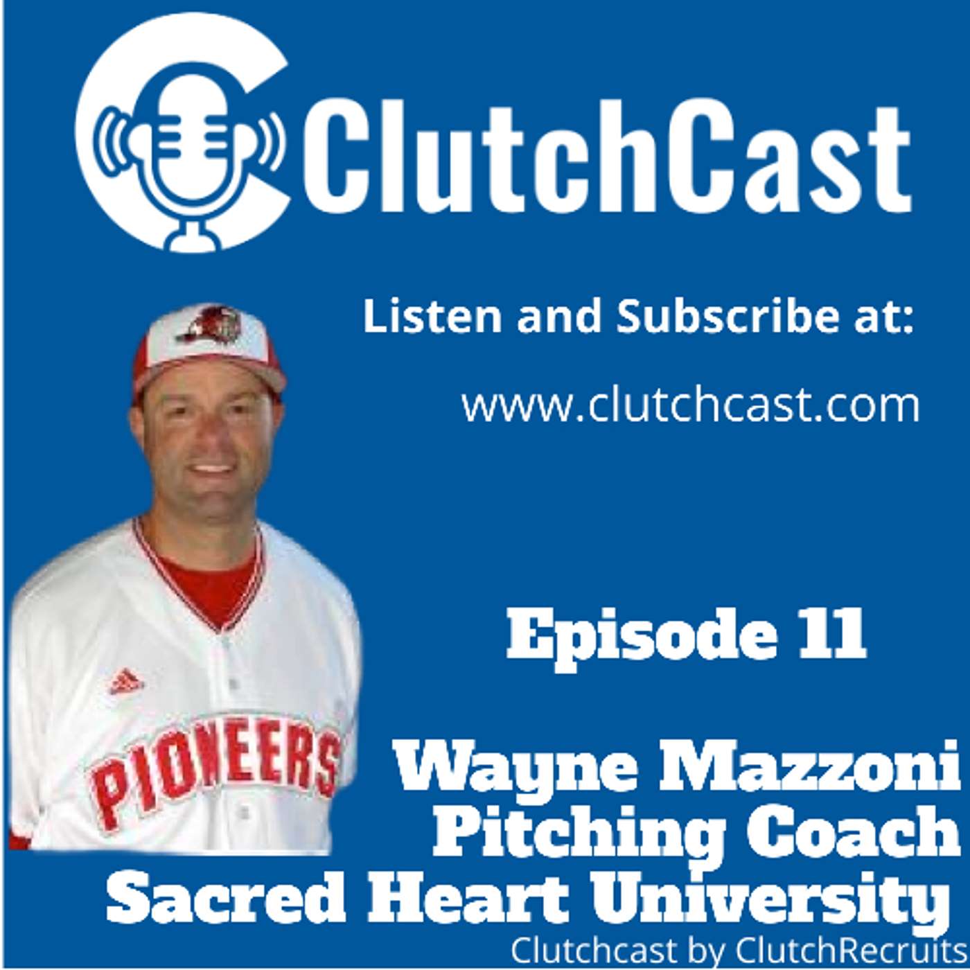 Sacred Heart University Pitching Coach and Recruiting Expert Wayne Mazzoni