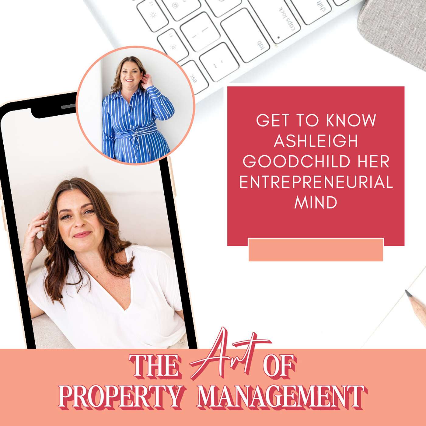 Get to know Ashleigh Goodchild her entrepreneurial mind