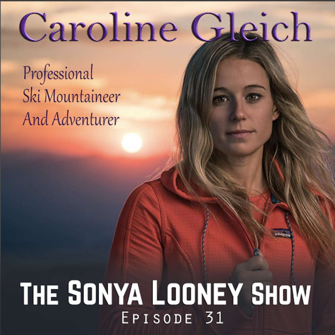 Risk vs. Reward: Taming the Backcountry with Ski Mountaineer Caroline Gleich episode artwork