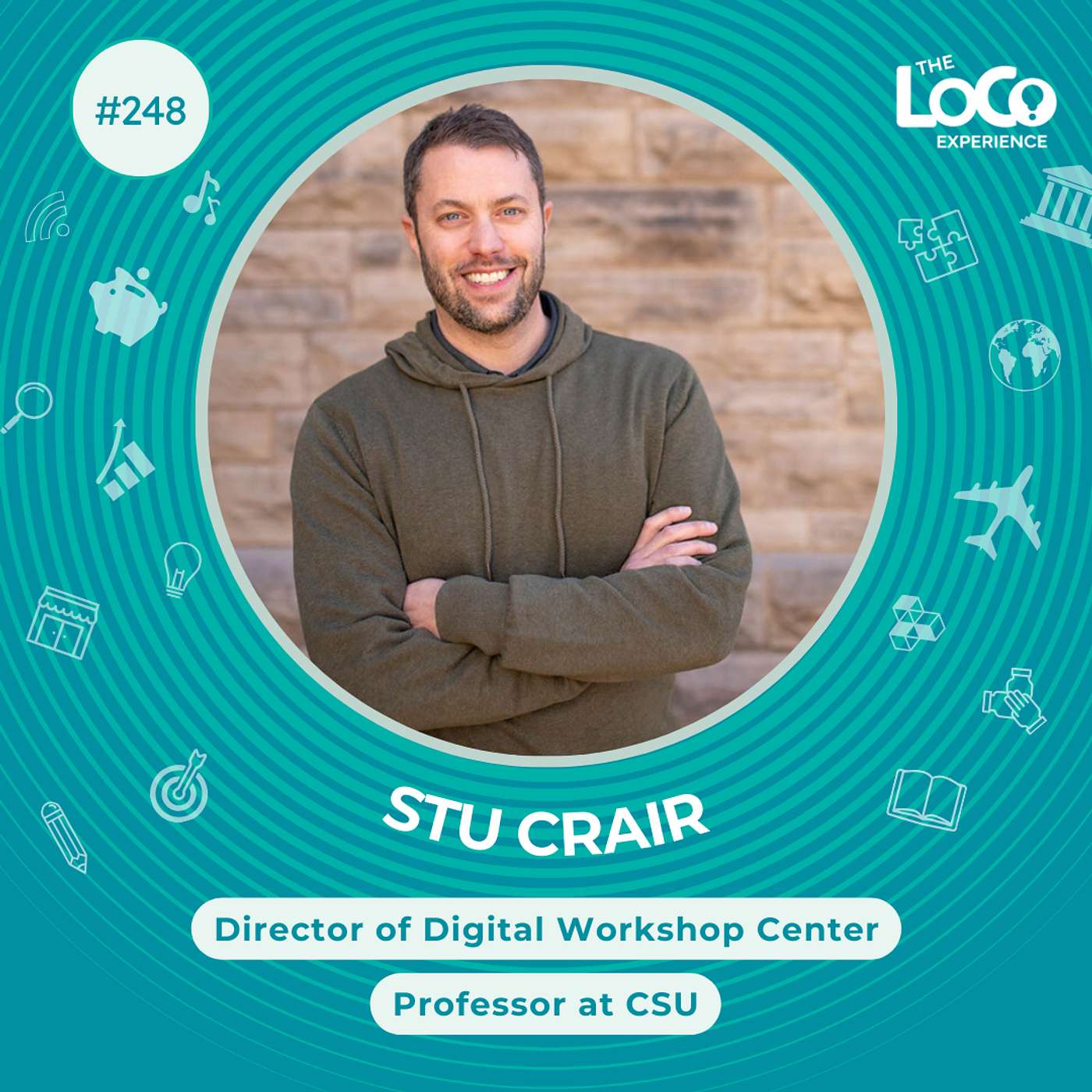 EXPERIENCE 248 | Innovation at the Digital Workshop: Insights from Stu Crair