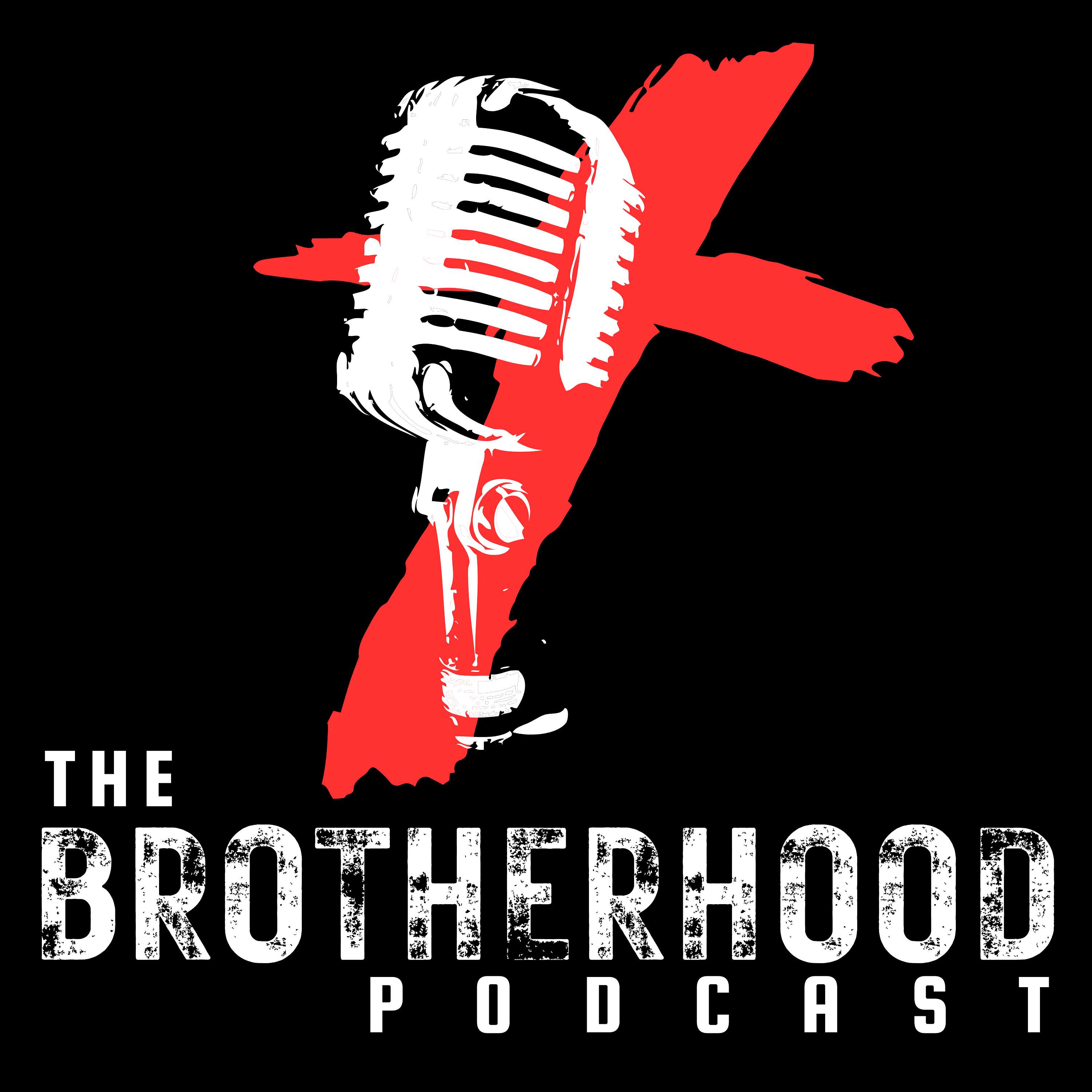 The Brotherhood Podcast