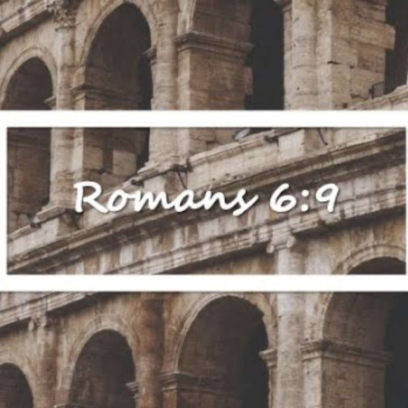 Romans 6:9 episode artwork