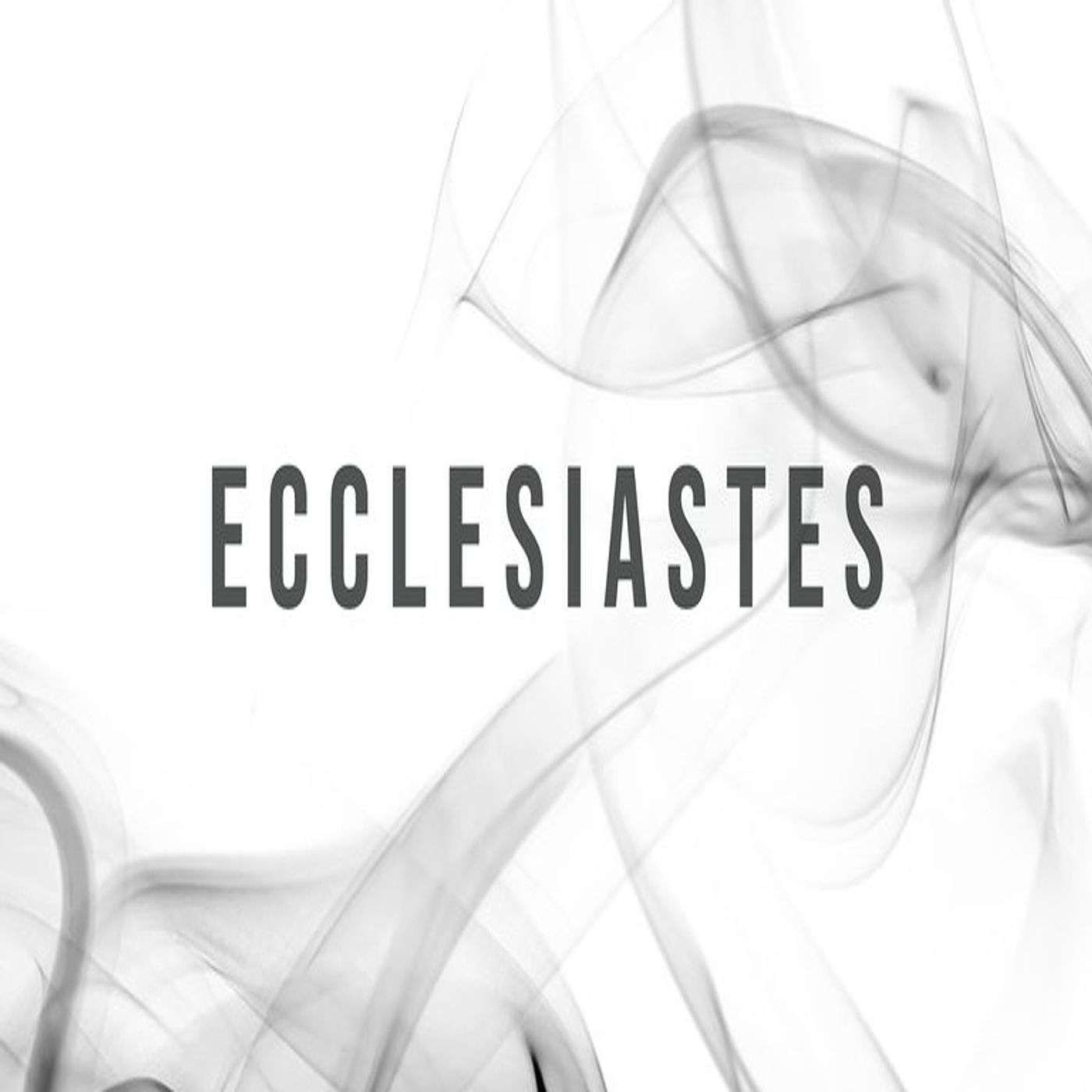 Ecclesiastes 5:1-7:6