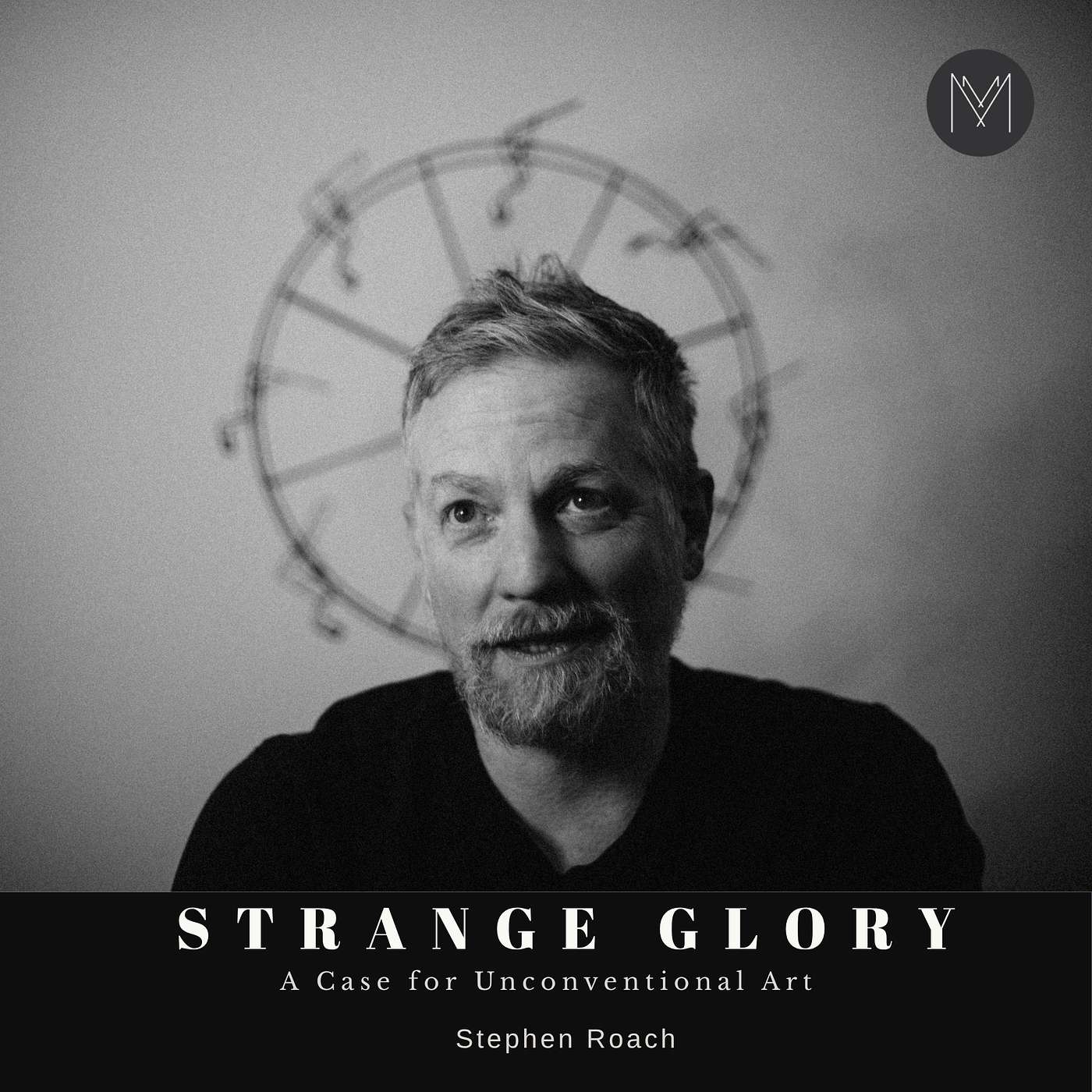 Strange Glory: A Case for Unconventional Art