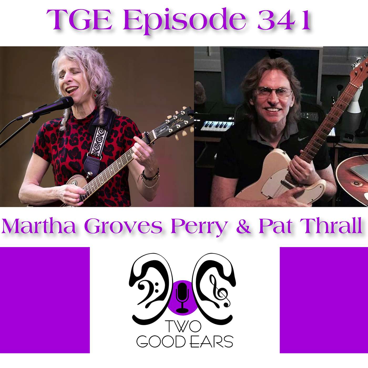 TGE Episode #341 – Martha Groves Perry and Pat Thrall
