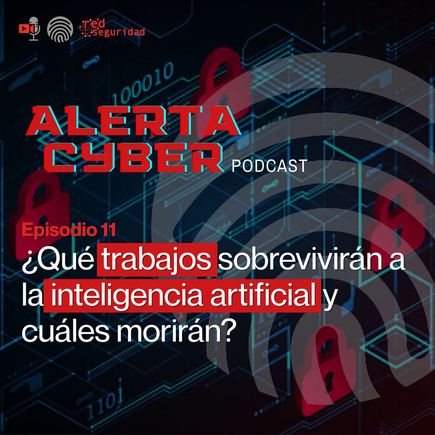 ALERTA CYBER - Ep. 11 -¿Qué trabajos sobrevivirán a la inteligencia artificial y cuáles morirán?