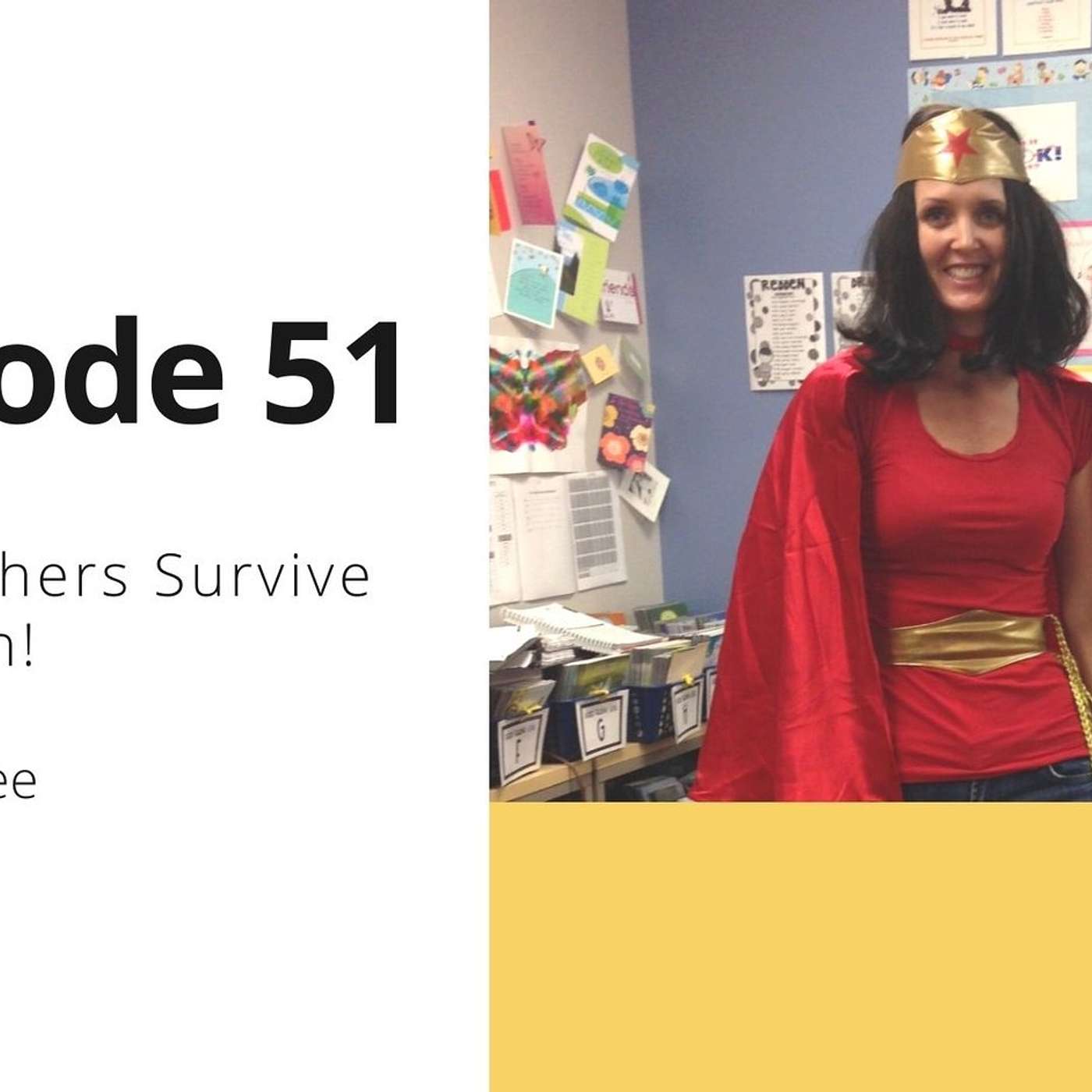 51: How Teachers Survive Halloween!