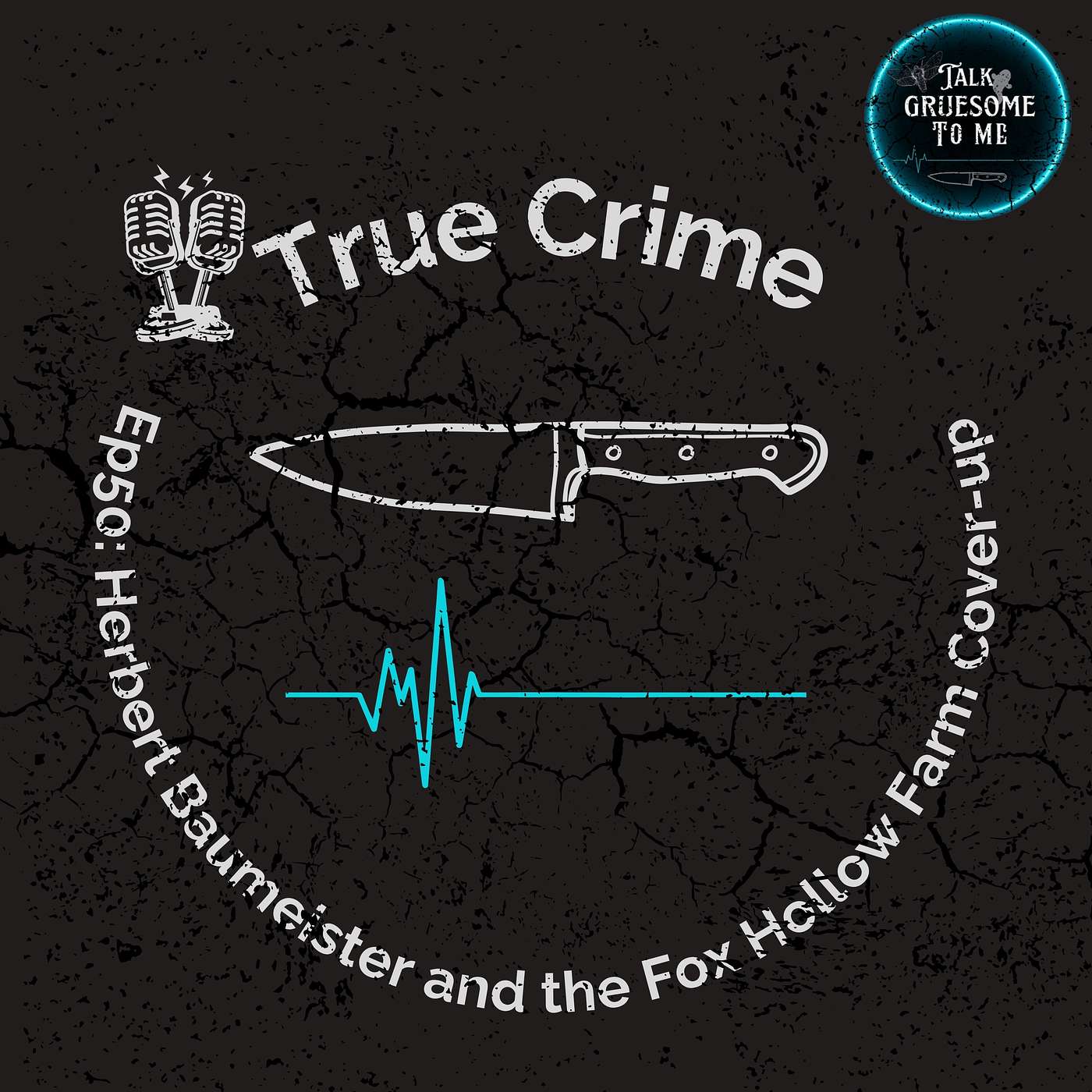 Ep50: True Crime: Herbert Baumeister and the Fox Hollow Farm Cover-up episode artwork