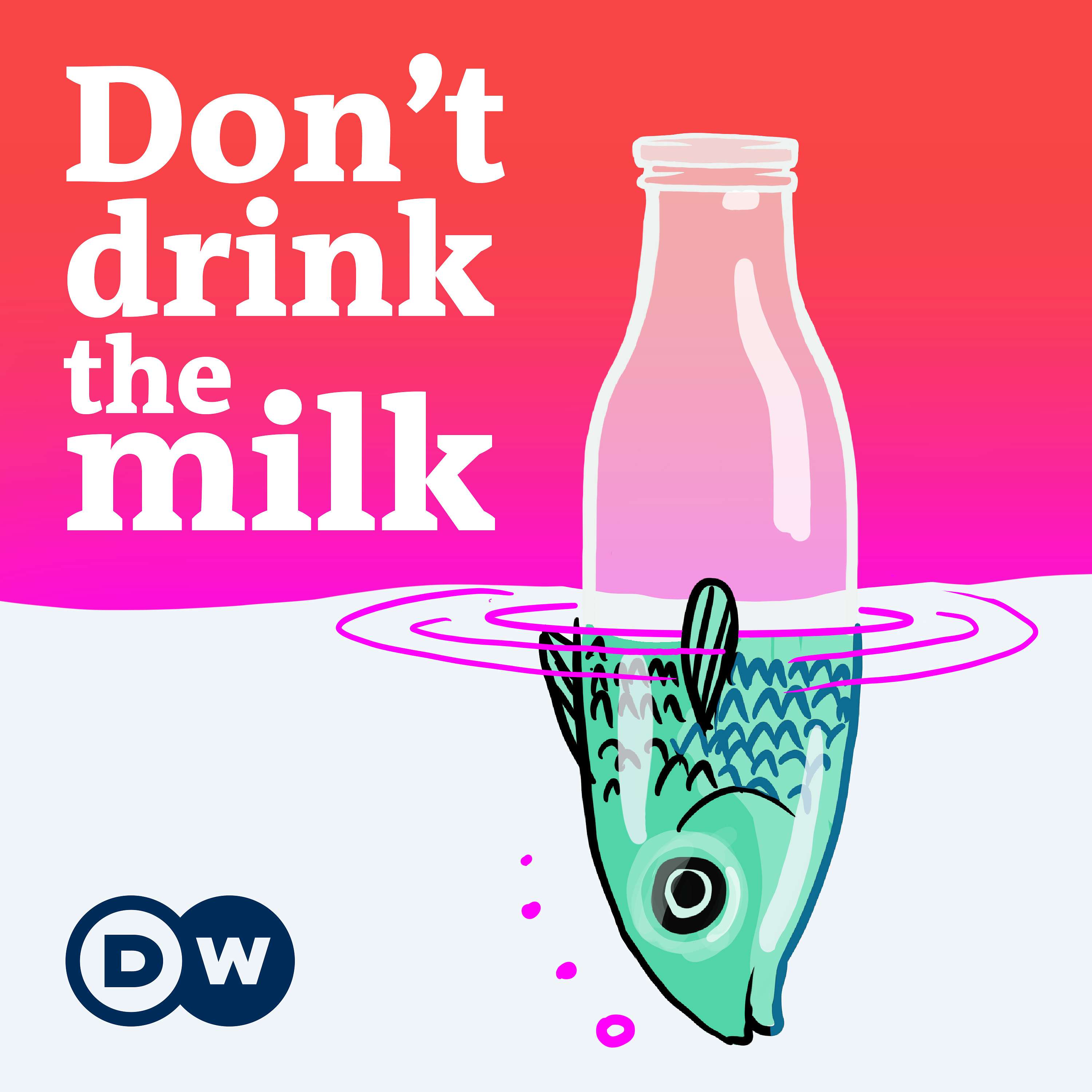 Don't Drink the Milk podcast artwork