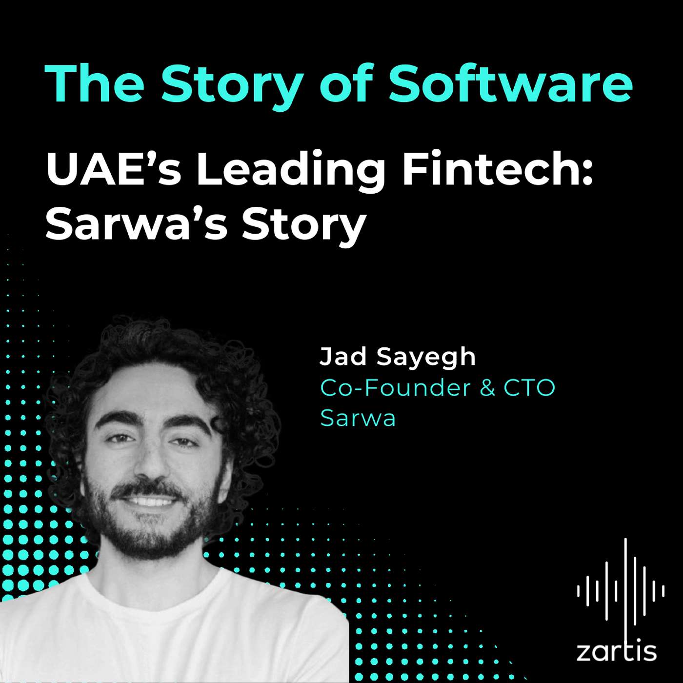 S04E33 UAE’s Leading Fintech: Sarwa’s Story