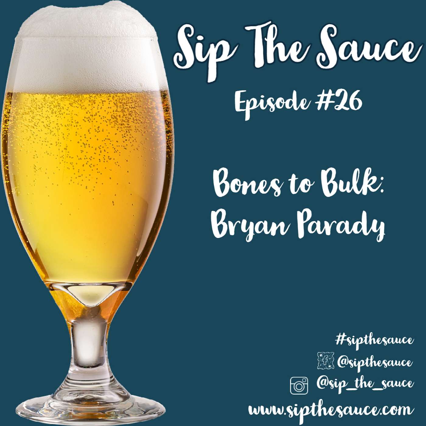 Ep.26 Bones to Bulk: Bryan Parady