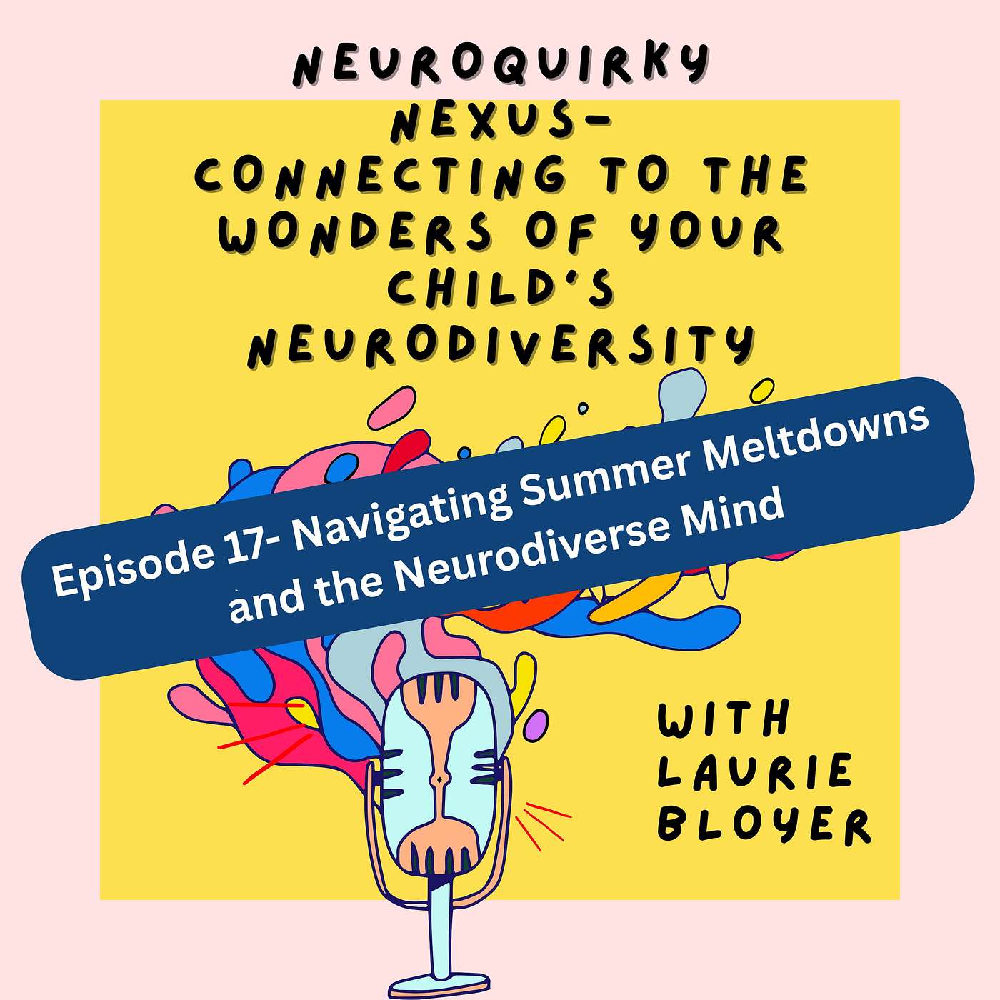 Summer Meltdowns: Navigating Emotional Regulation for Neurodiverse Children