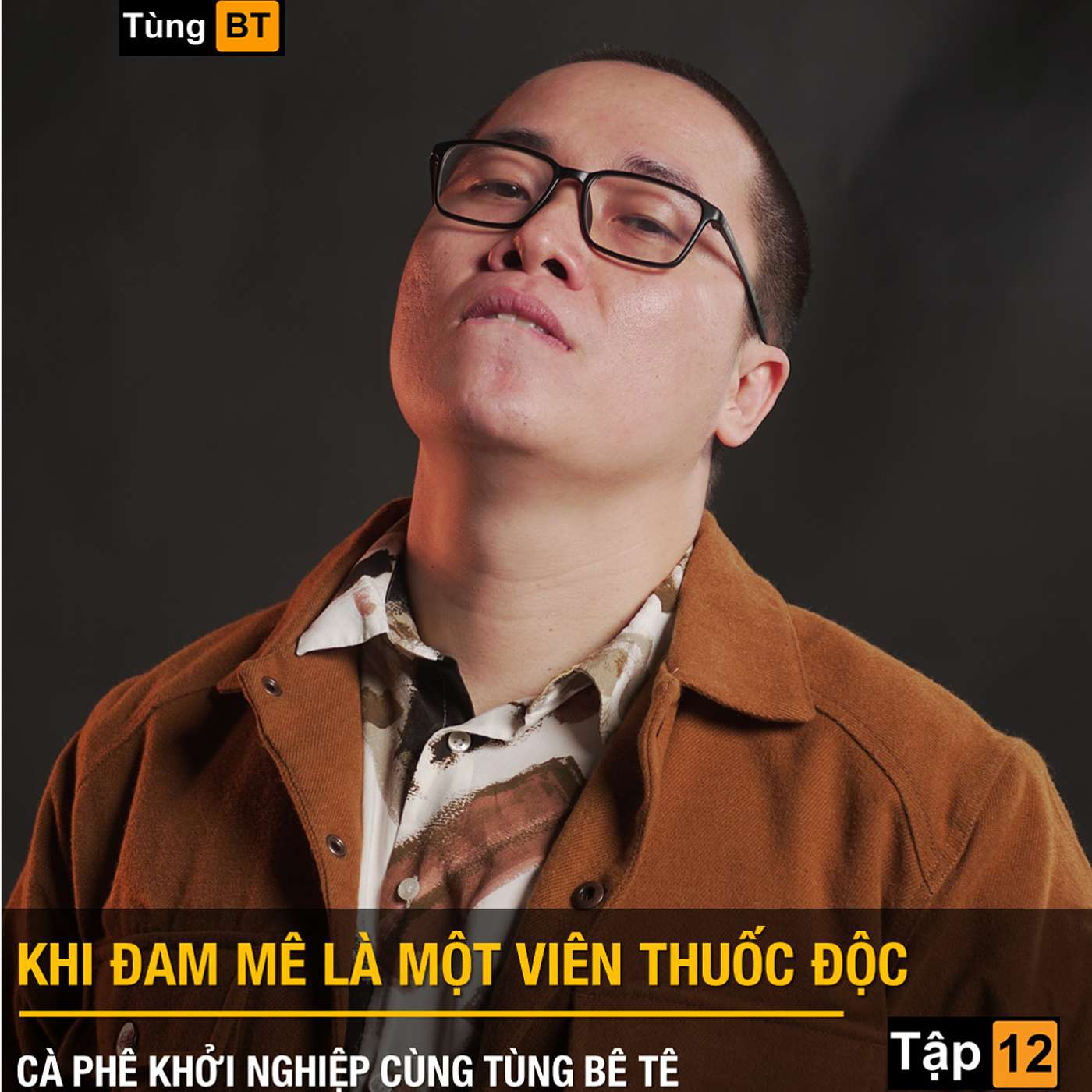 #12 - Khi đam mê là một viên thuốc độc episode artwork
