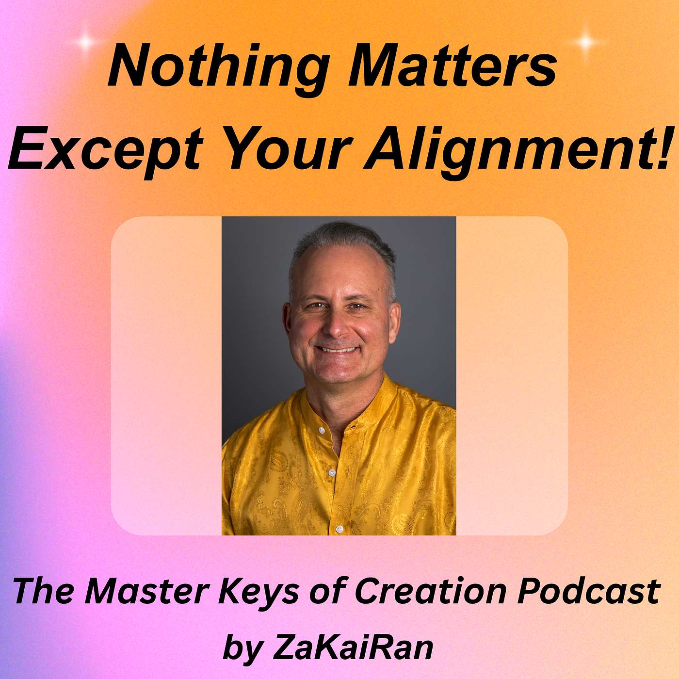 Nothing Matters Except Your Alignment! episode artwork