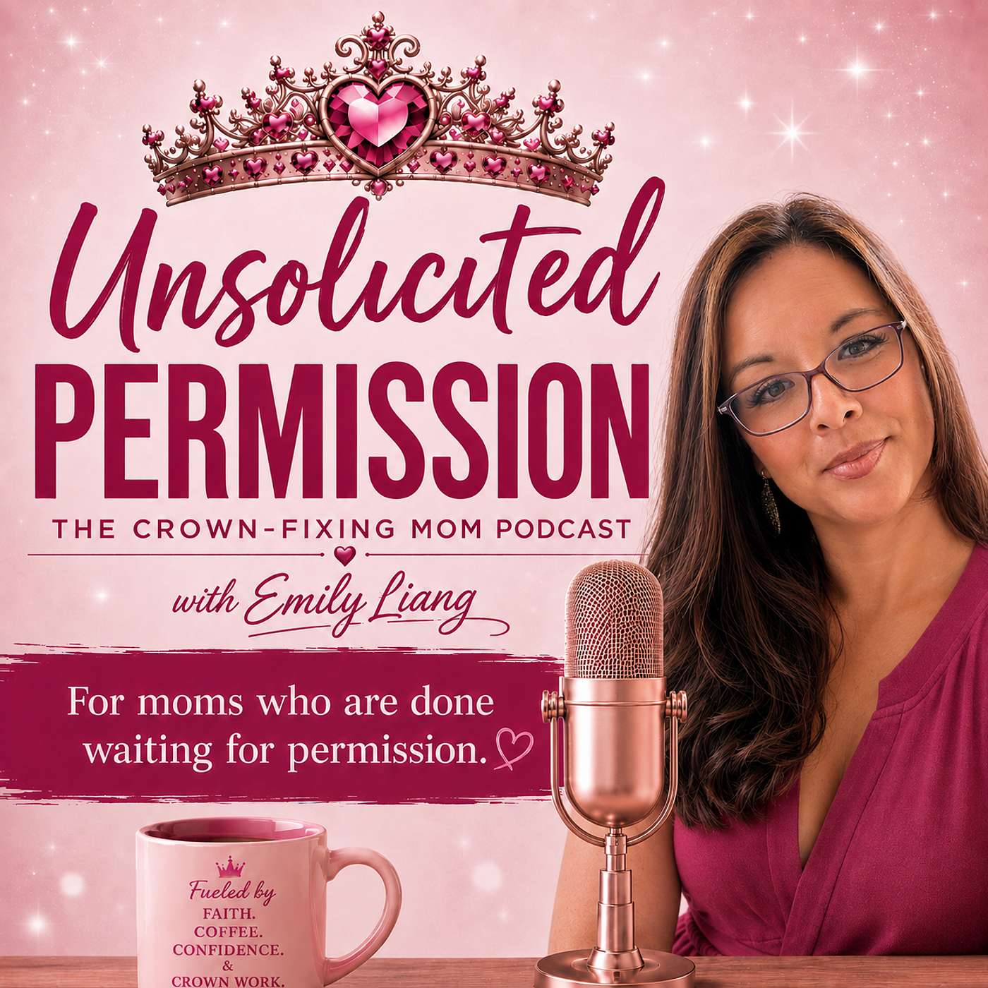Unsolicited Permission: The Crown-Fixing Mom Podcast
