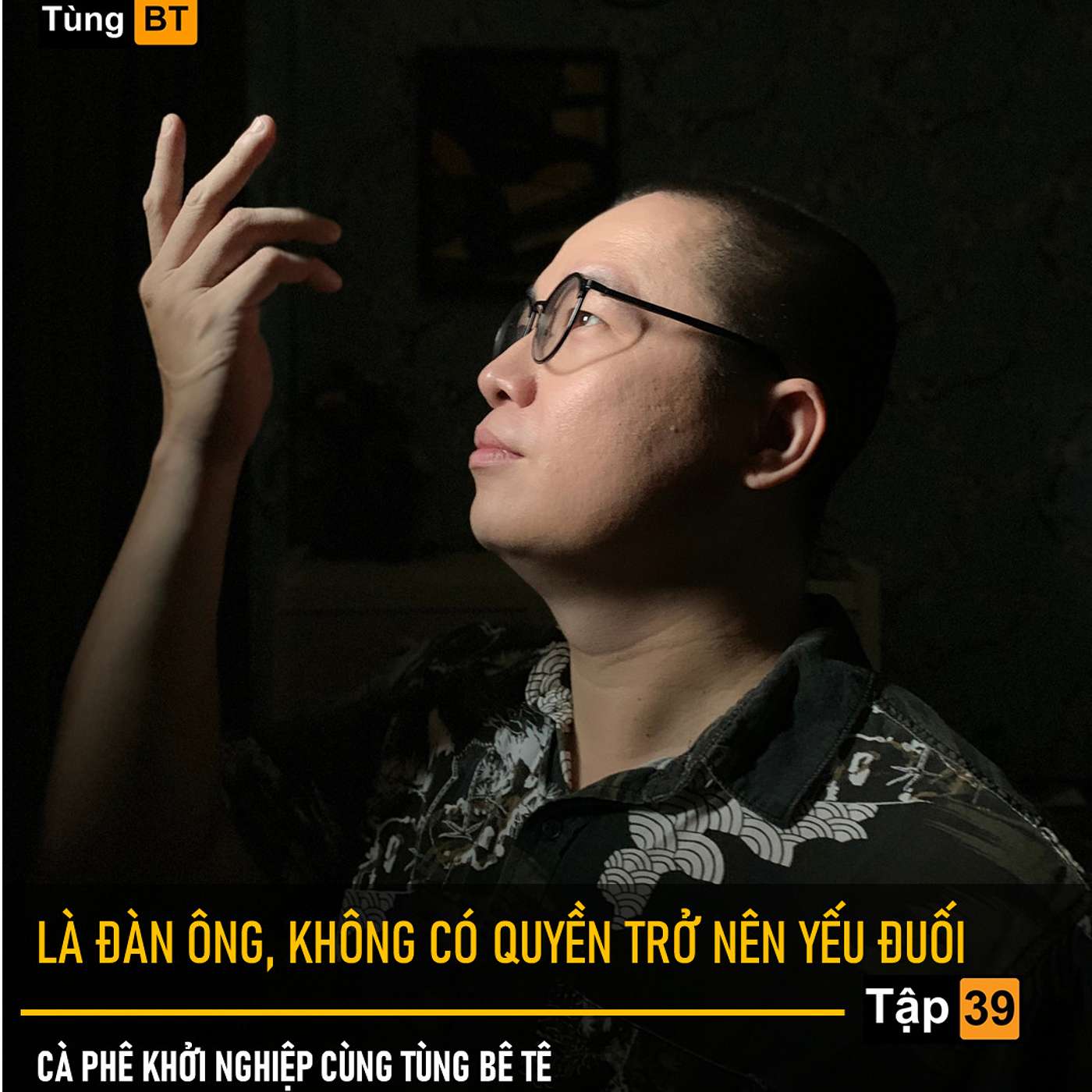 # - 39 Là đàn ông, không có quyền trở nên yếu đuối episode artwork