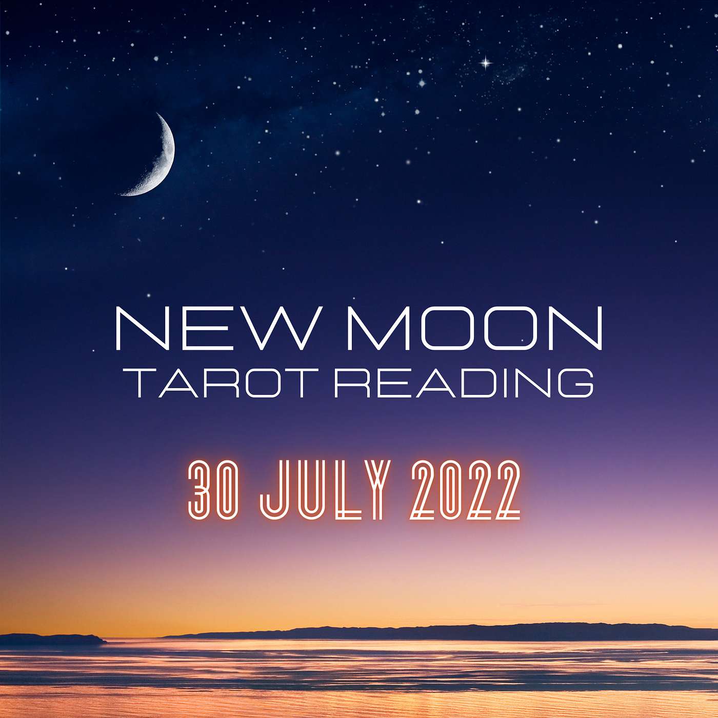 New Moon Tarot Reading - July 30, 2022