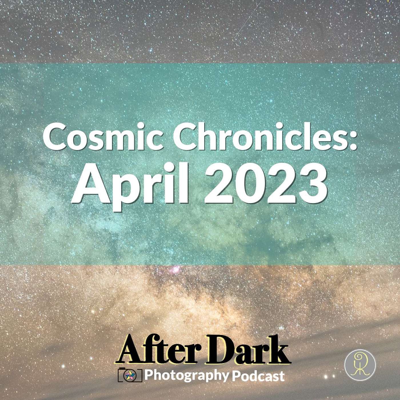 Cosmic Chronicles: April 2023