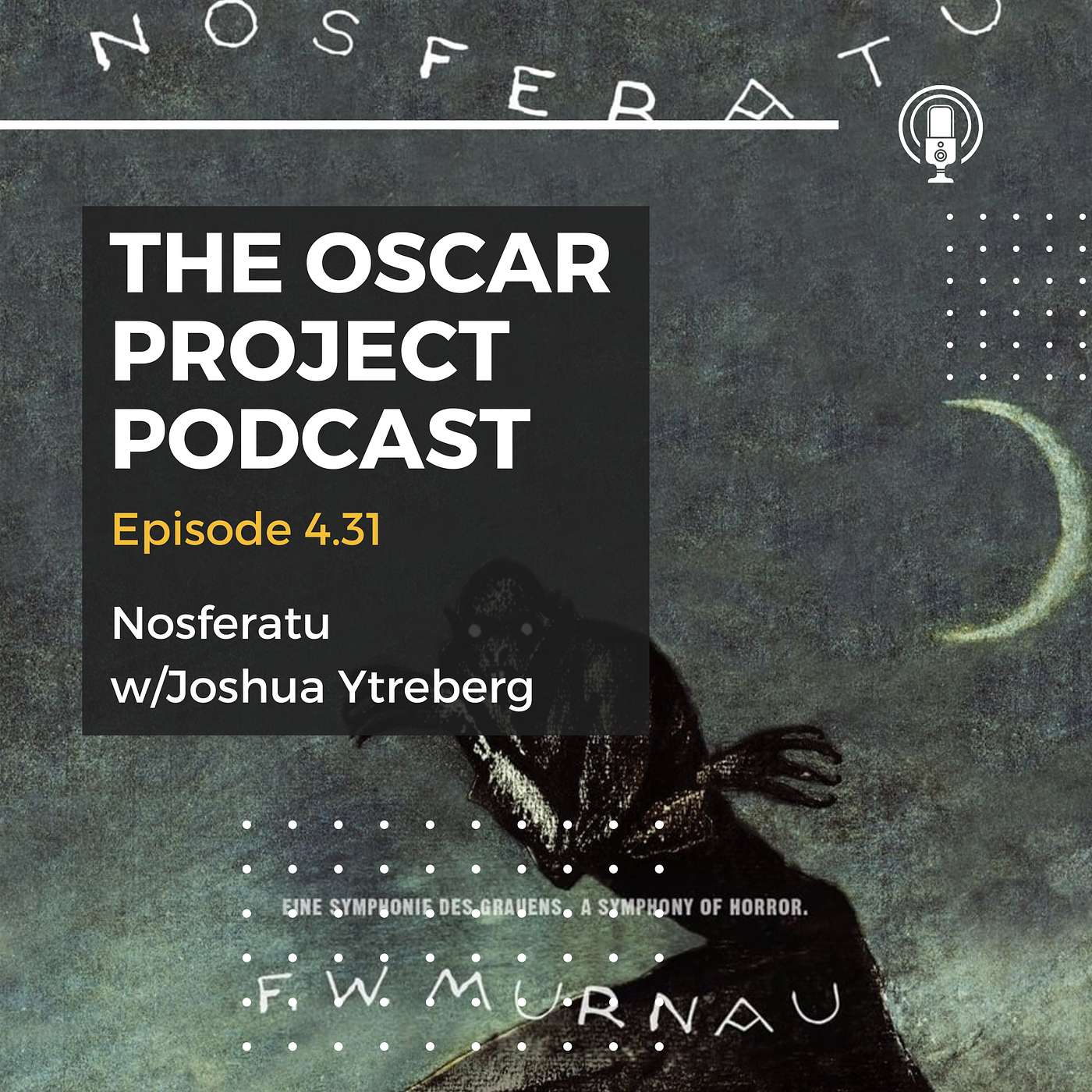 4.31-Nosferatu with Joshua Ytreberg