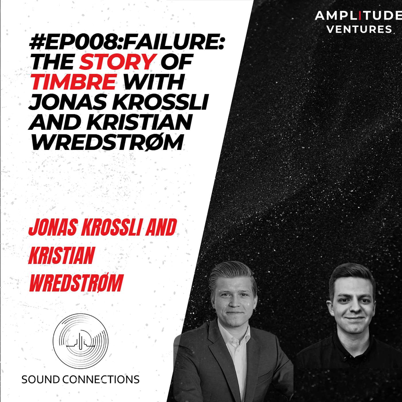 #008 Failure: The Story of Timbre with Jonas Krossli and Kristian Wredstrøm