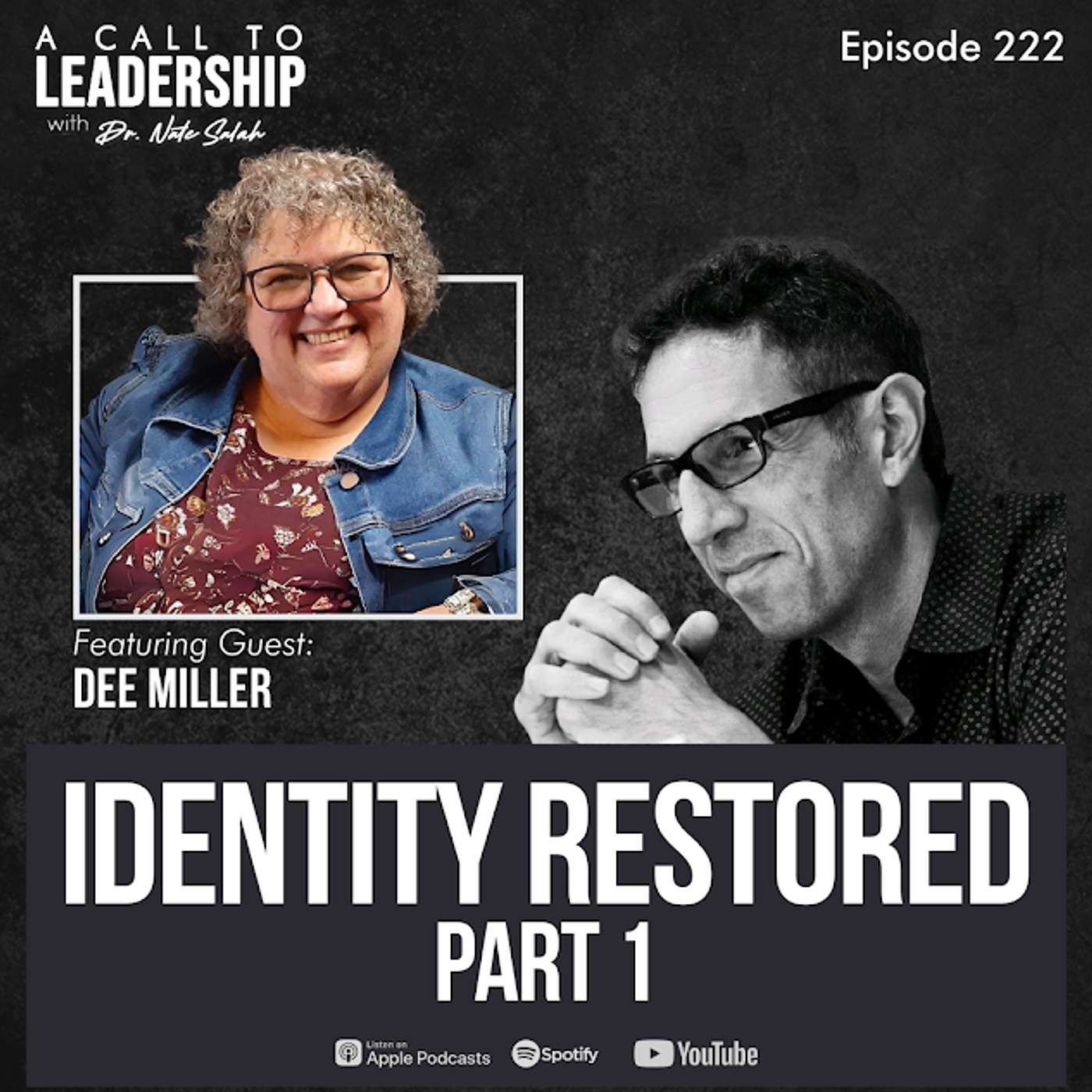 EP222: Identity Restored with Dee Miller, Part 1