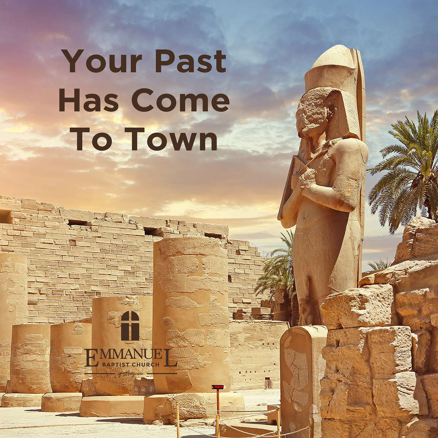 Your Past Has Come To Town - Sunday AM 05/07/2023 - Pastor Bob Gray II episode artwork