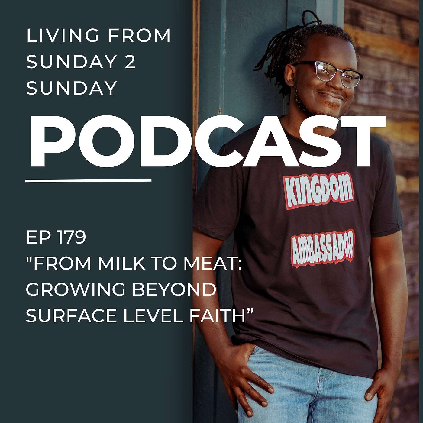 EP 179: From Milk to Meat: Growing Beyond Surface-Level Faith