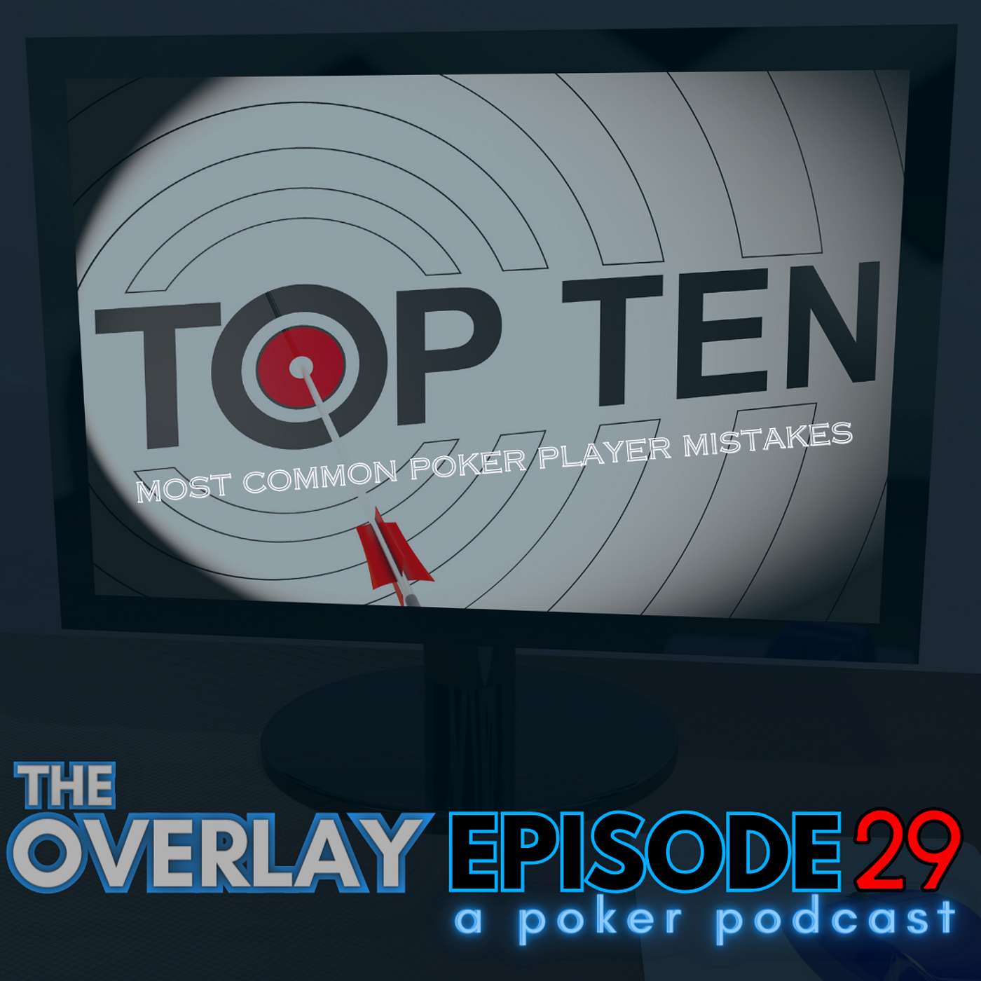 Episode 29: The top 10 most common mistakes made by poker players episode artwork