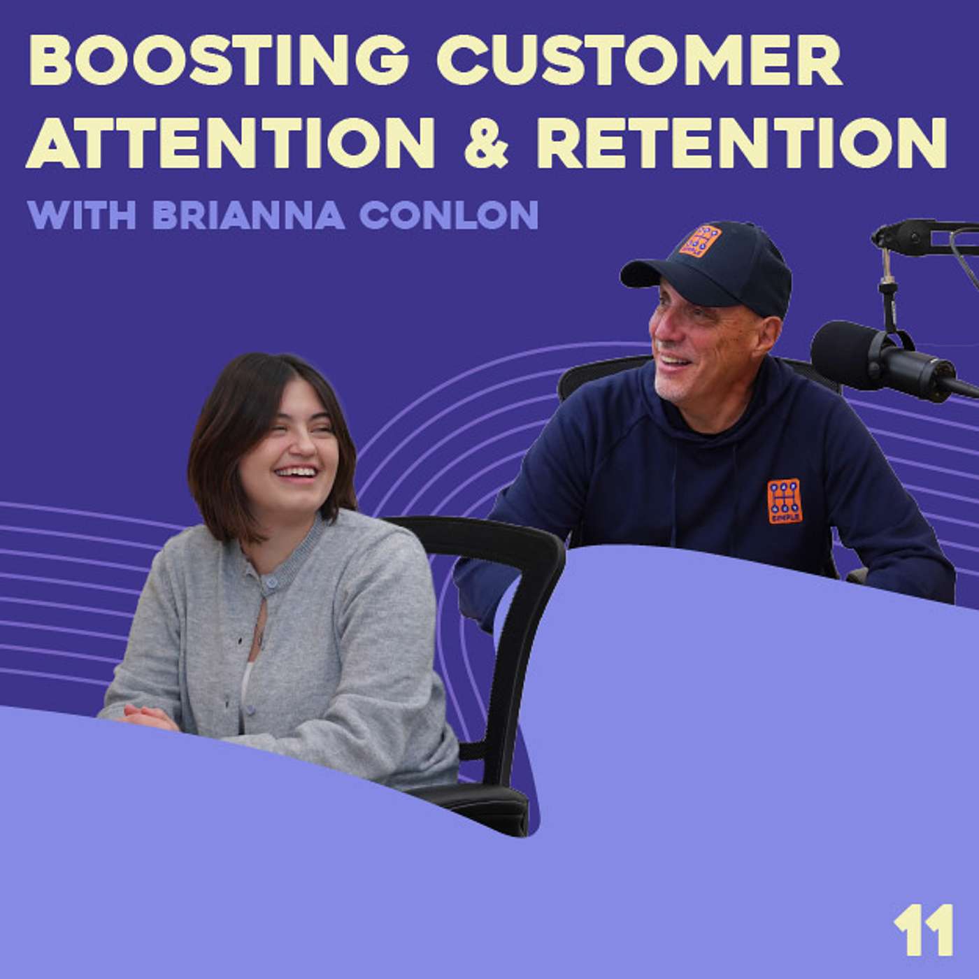 Episode 11: How to Boost Customer Attention, Retention, and Sitting Down with PMD's Brianna Conlon