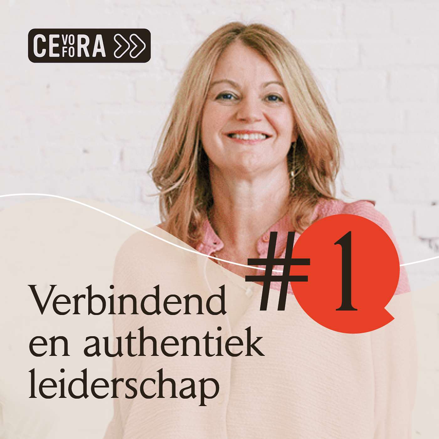 Podcasts by Cevora - Leadership podcast #1: Verbindend en authentiek leiderschap (Myriam Candries)