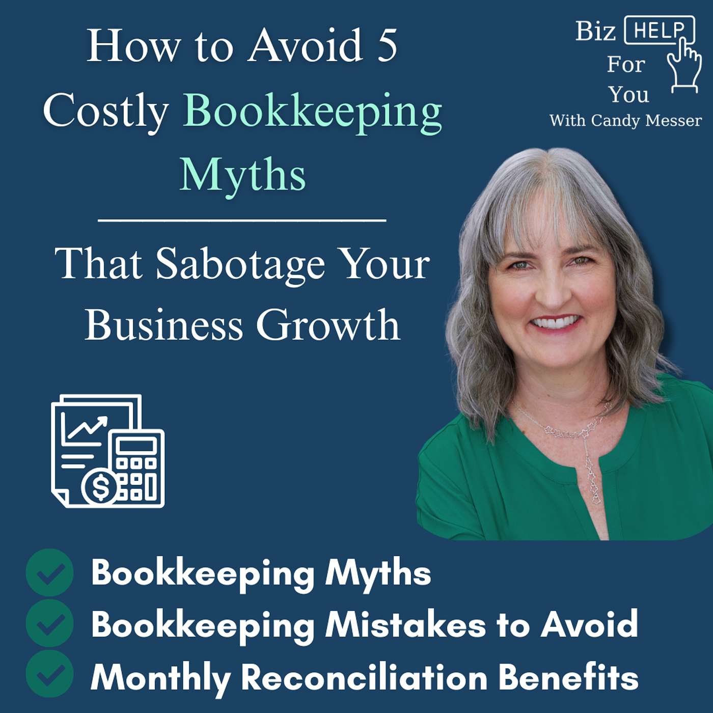 How to Avoid 5 Costly Bookkeeping Myths That Sabotage Your Business Growth episode artwork