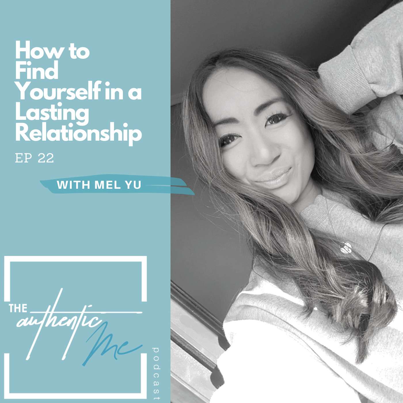 The Authentic Me: Hosted by Mel Yu