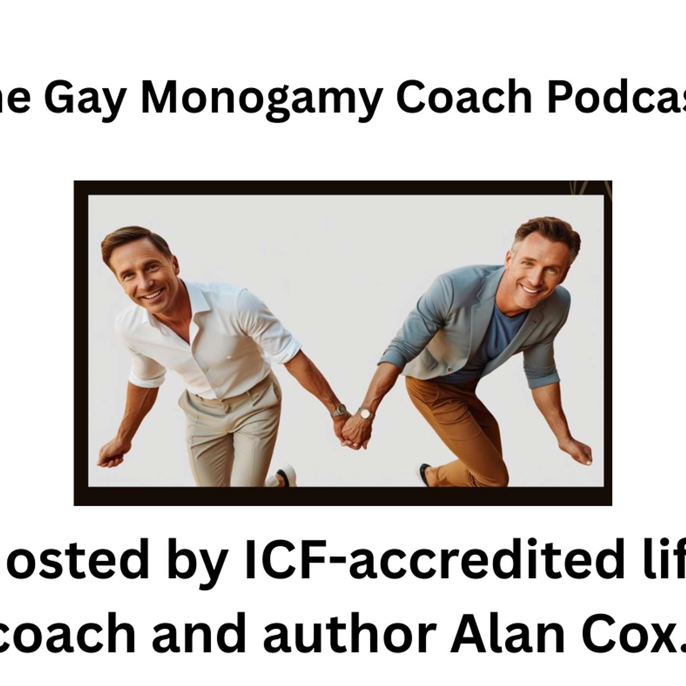 The Gay Monogamy Coach (formerly Empowering Gay Men).