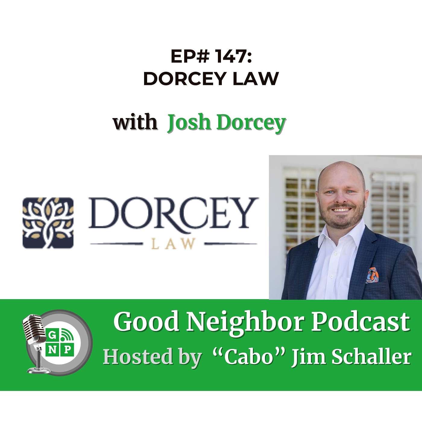 EP# 147 - Josh Dorcey Unpacks the Myths and Musts of Estate Law