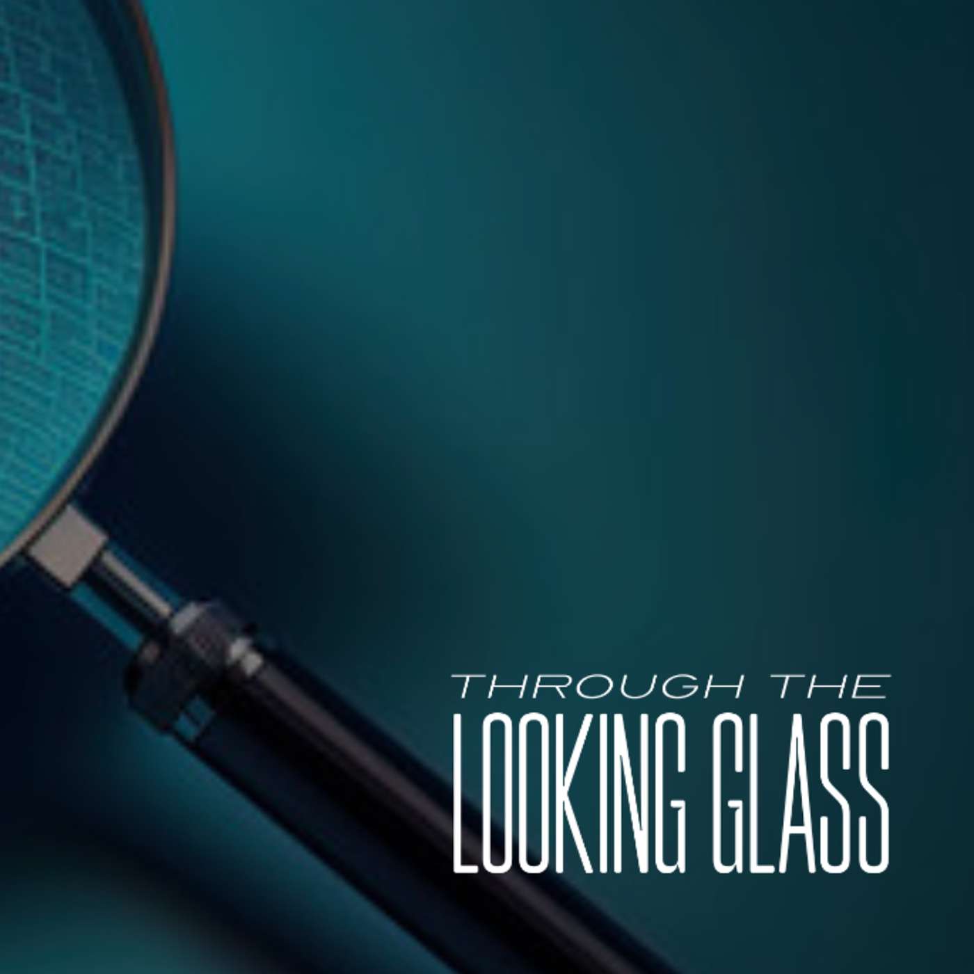 THROUGH THE LOOKING GLASS (JEFF ARNETT) episode artwork