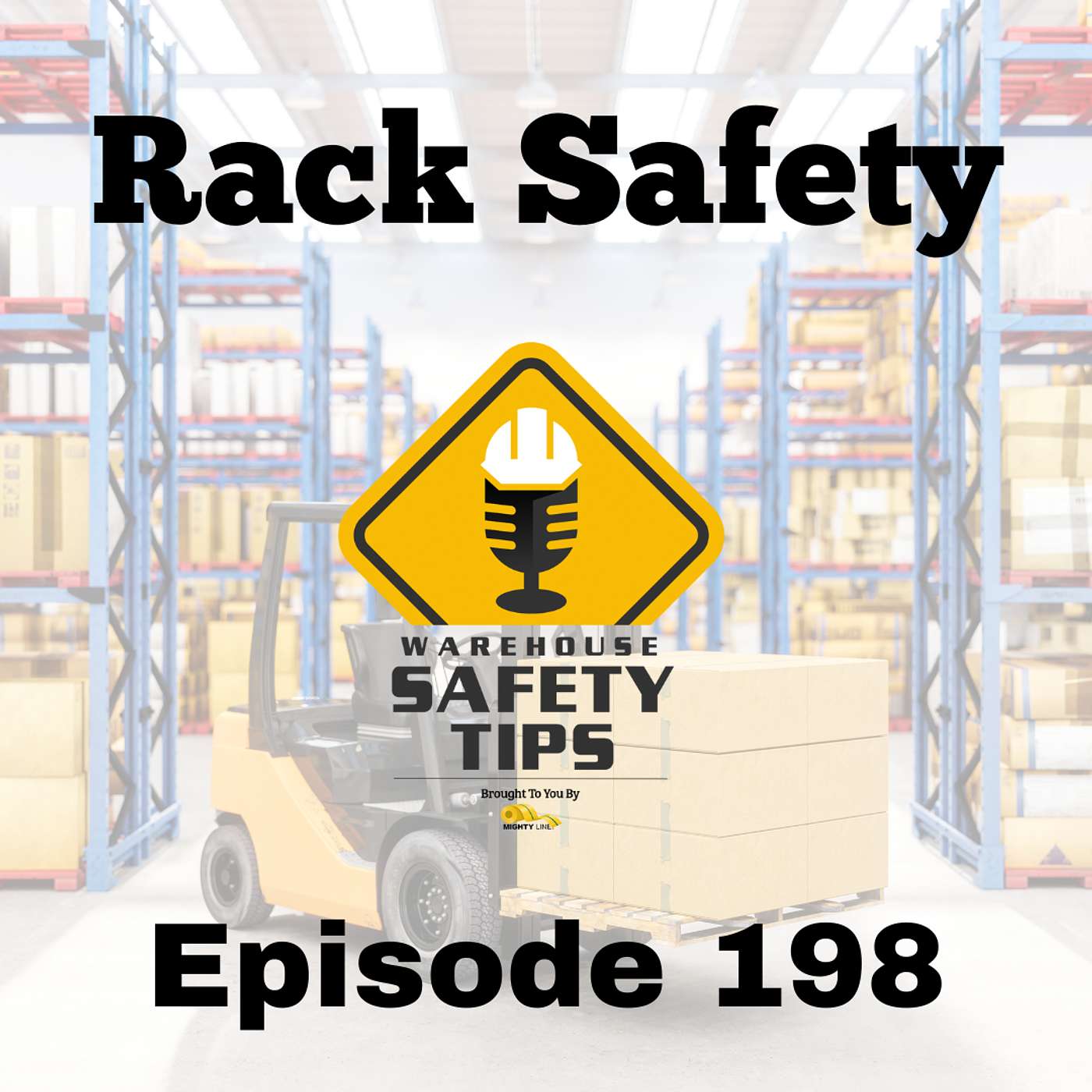S4 Ep198: Warehouse Safety Tips | Episode 198 | Rack Safety
