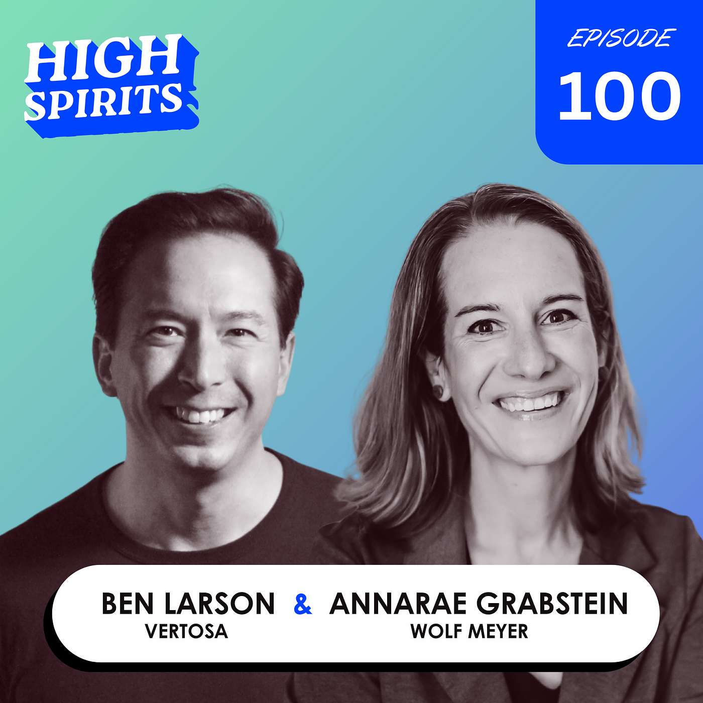 #100 - You Asked, We Answered: High Spirits at 100 w/ Ben & AnnaRae