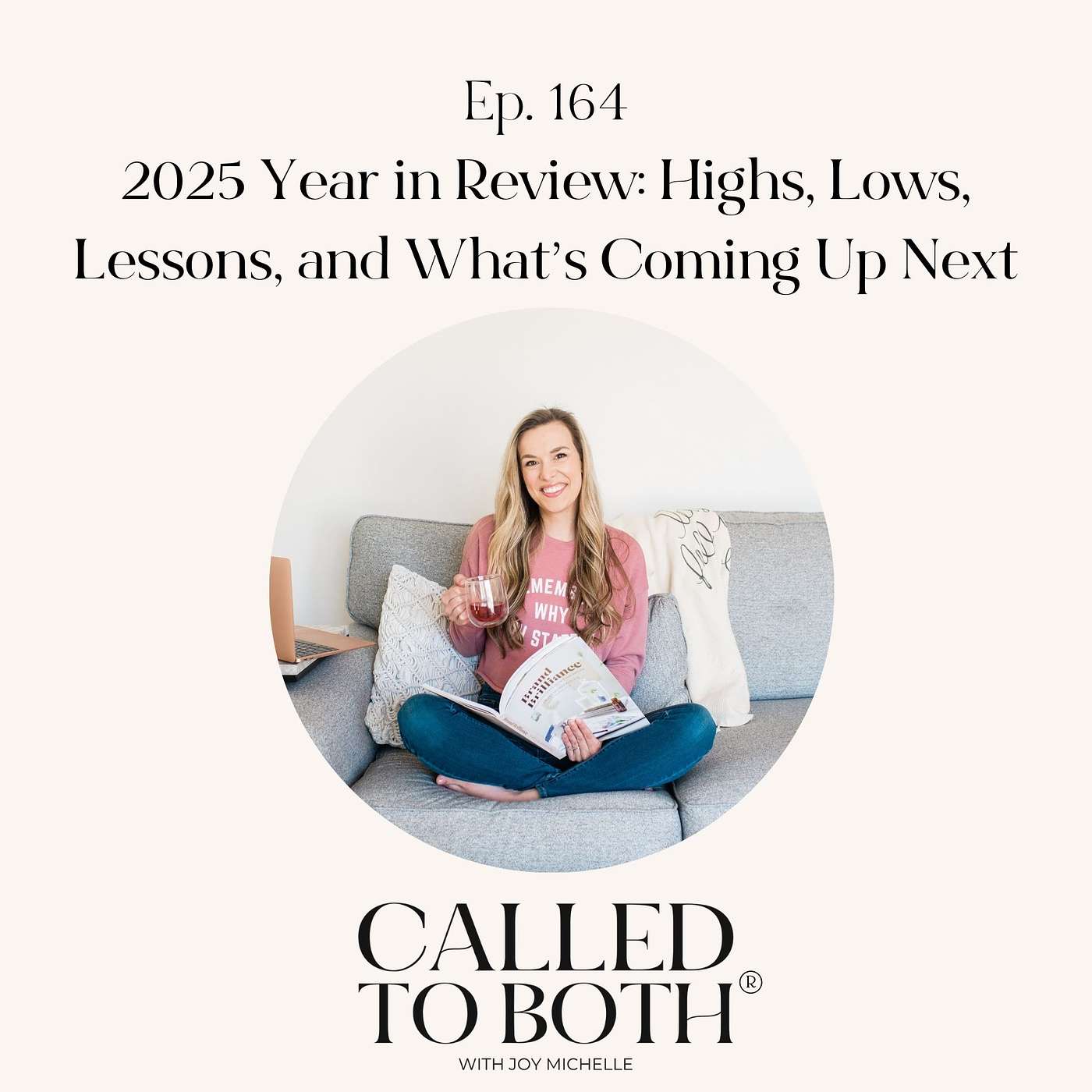 164: 2025 Year in Review: Highs, Lows, Lessons, and What’s Coming Up Next