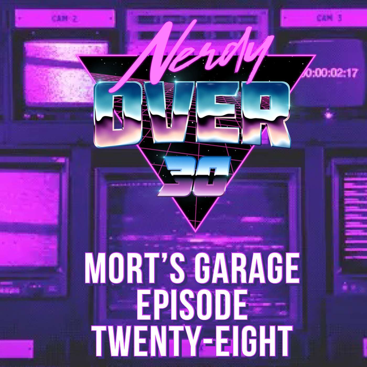 Nerdy Over 30 Episode 28 - Mort's Garage