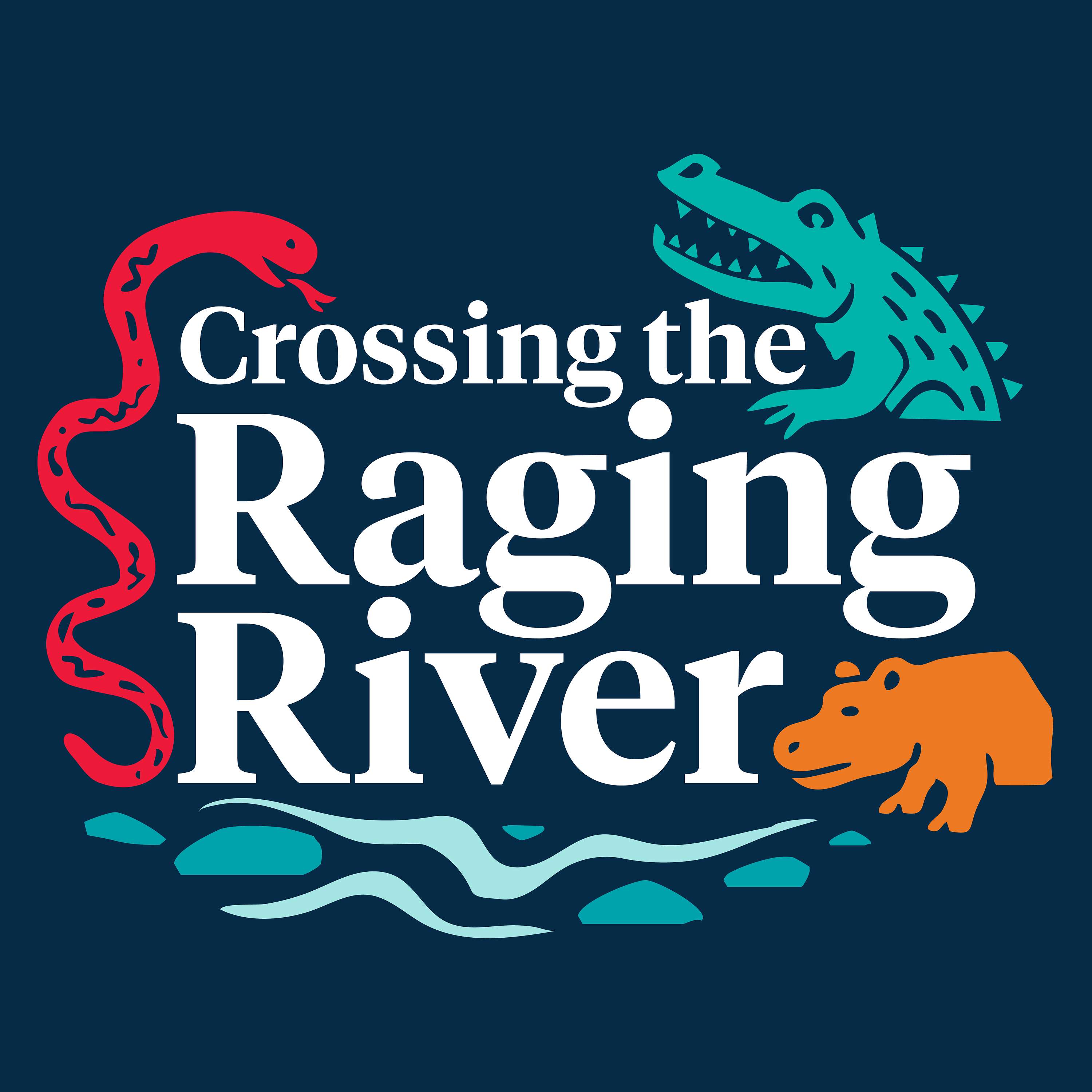 Crossing the Raging River