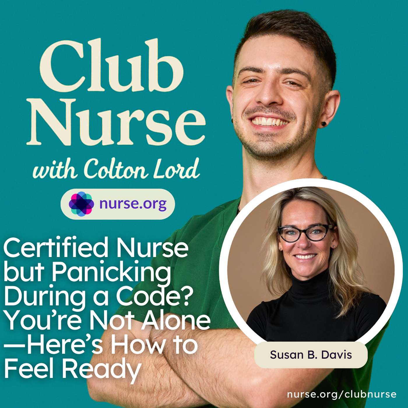Certified Nurse but Panicking During a Code? You’re Not Alone—Here’s How to Feel Ready (With Susan Davis)