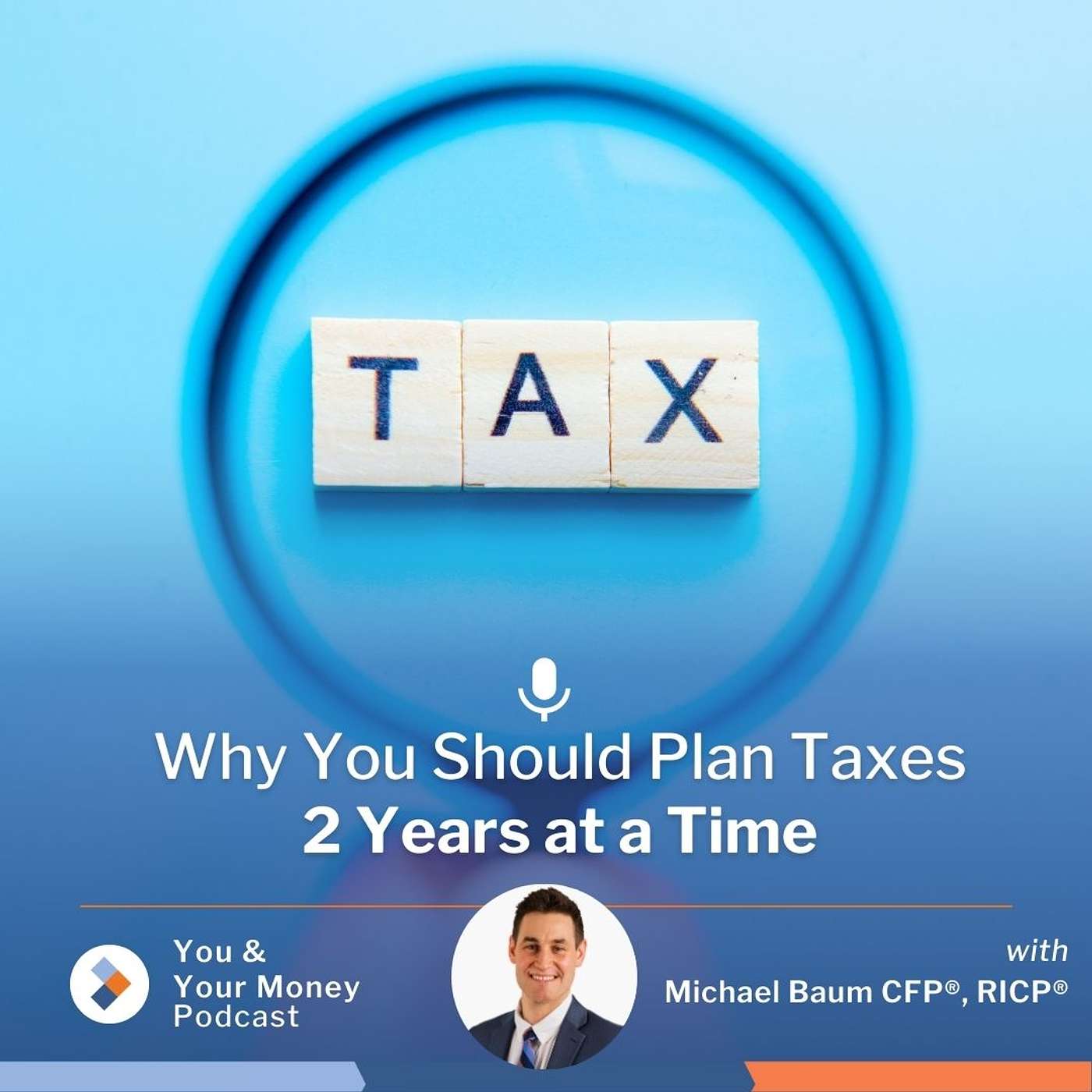 Why You Should Plan Taxes 2 Years at a Time