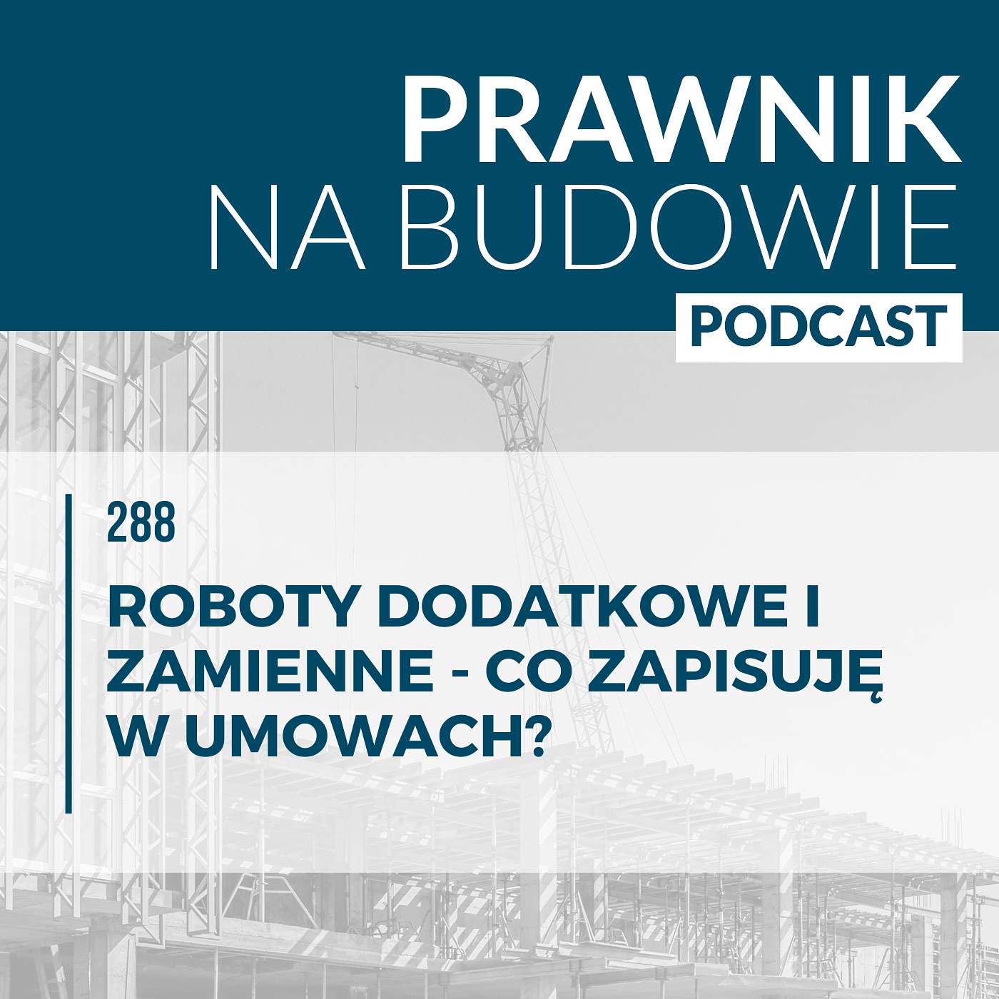 Roboty dodatkowe i zamienne - co zapisuję w umowach? #288 episode artwork