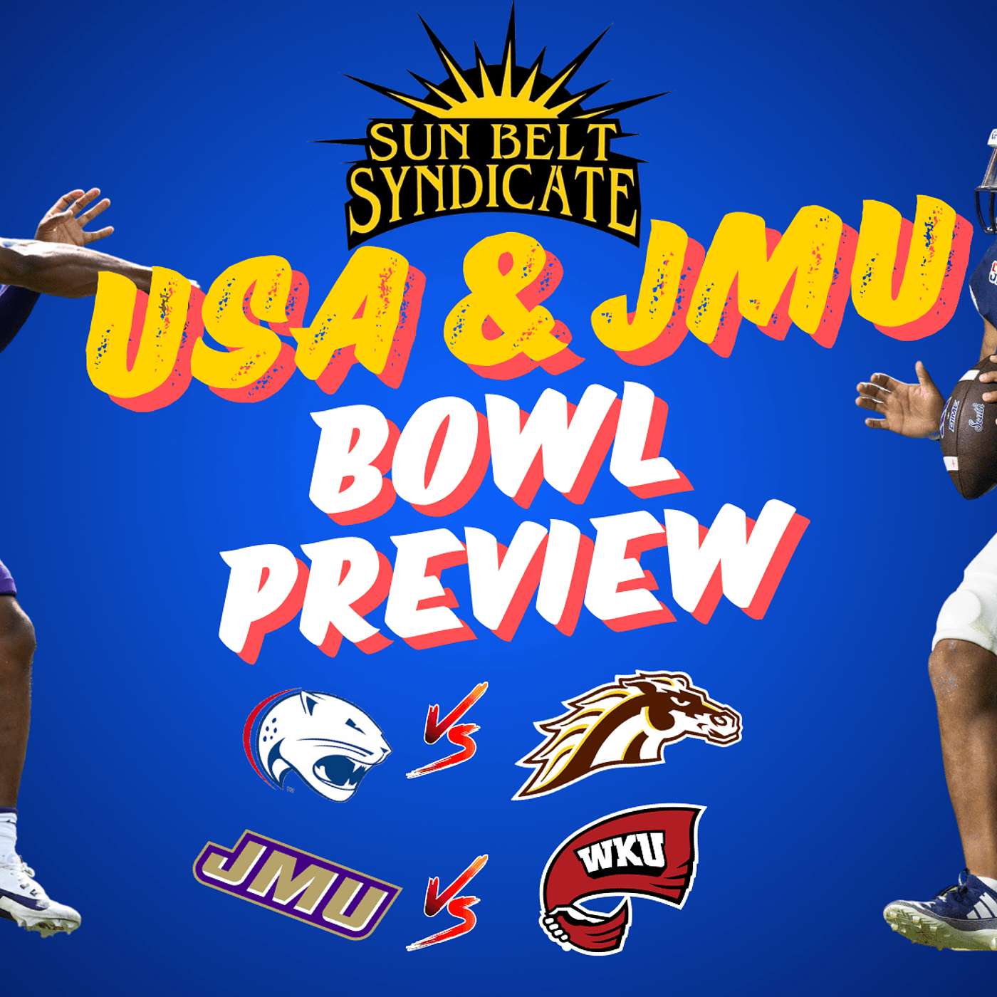 JMU & South Alabama Bowl Previews