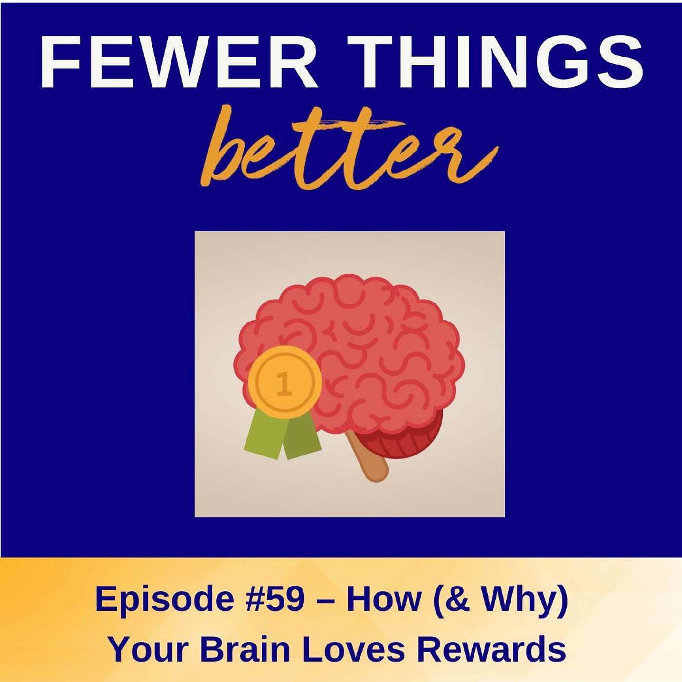Fewer Things Better
