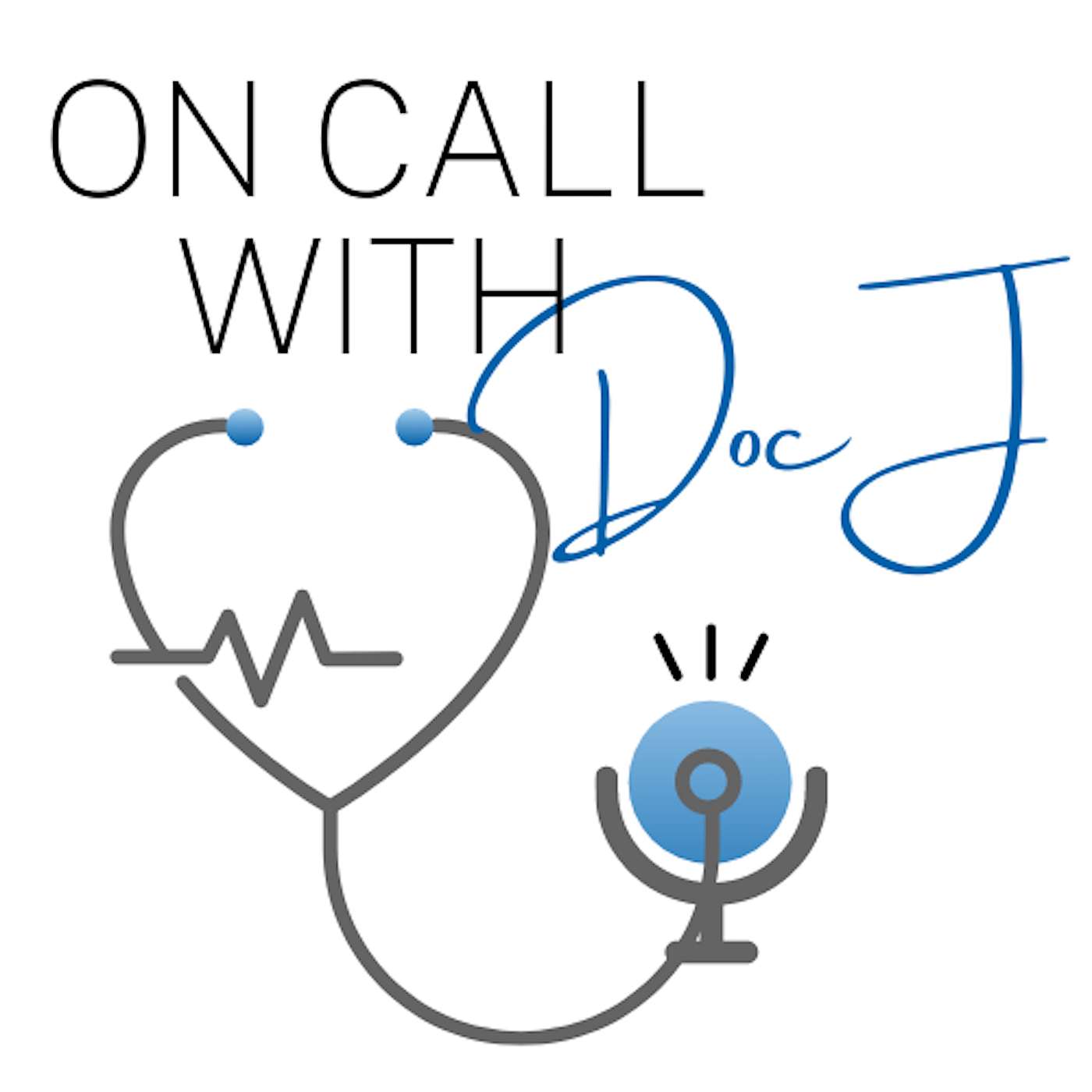 On Call with Doc J - COVID-19 Q&A