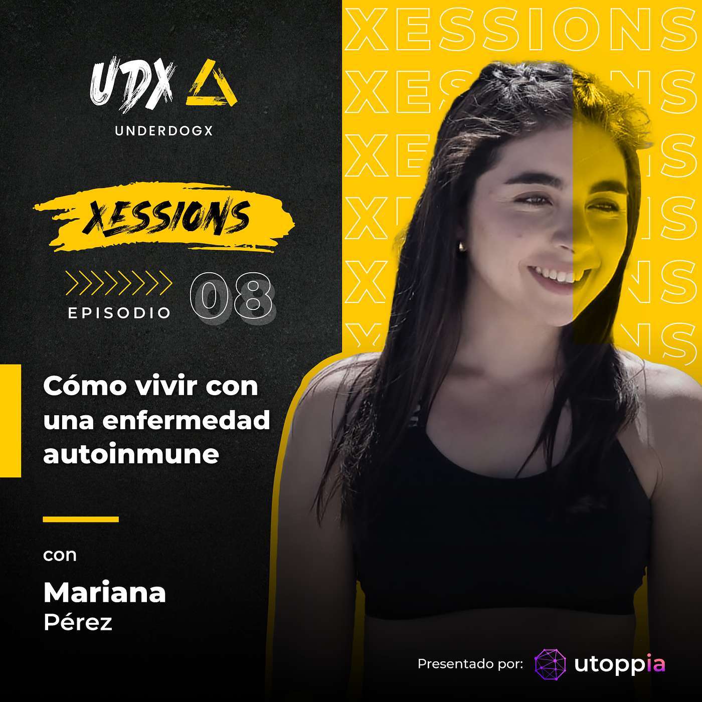 Xessions: Cómo vivir con una enfermedad autoinmune con Mariana Pérez
