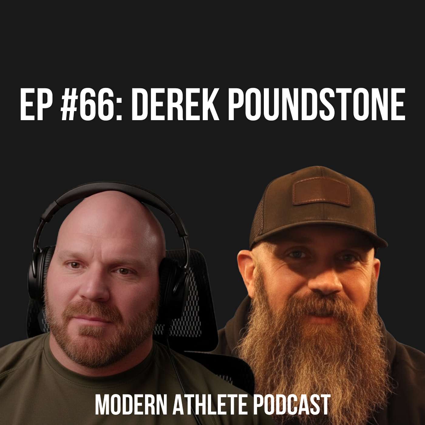Train Hard When Your Mind Says Stop with 3x America's Strongest Man, Derek Poundstone (#66)