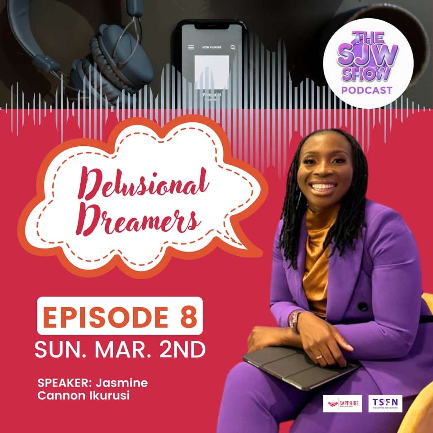 The SJW Podcast Episode 8 with Jasmine Cannon-Ikurusi